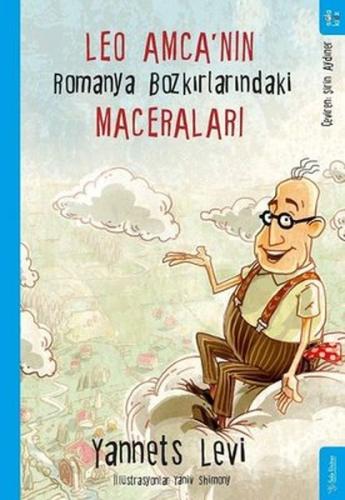 Leo Amca’nın Romanya Bozkırlarındaki Maceraları | Kitap Ambarı