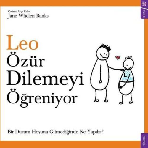 Leo Özür Dilemeyi Öğreniyor | Kitap Ambarı