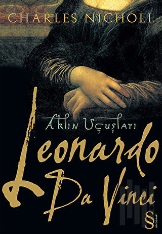 Leonardo da Vinci: Aklın Uçuşları | Kitap Ambarı