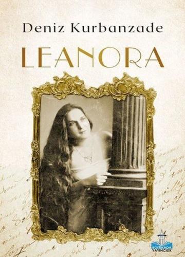 Leonora: Bitmeyen Göç | Kitap Ambarı