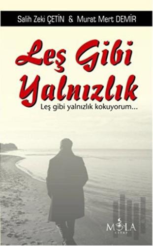 Leş Gibi Yalnızlık | Kitap Ambarı