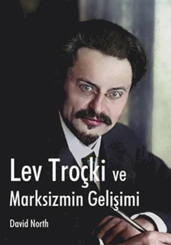 Lev Troçki ve Marksizmin Gelişimi | Kitap Ambarı