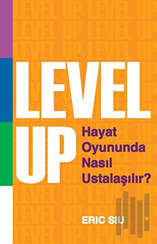 Level Up : Hayat Oyununda Nasıl Ustalaşılır ? | Kitap Ambarı