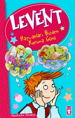 Levent - Hayvanları Bizden Koruma Günü | Kitap Ambarı