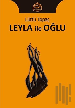 Leyla ile Oğlu | Kitap Ambarı