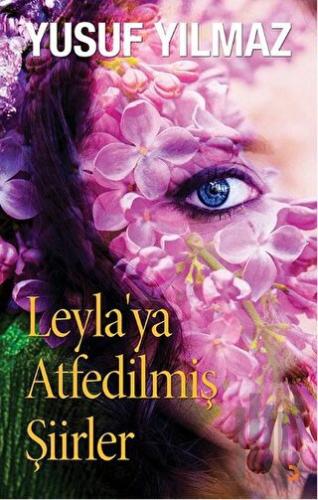 Leyla’ya Atfedilmiş Şiirler | Kitap Ambarı