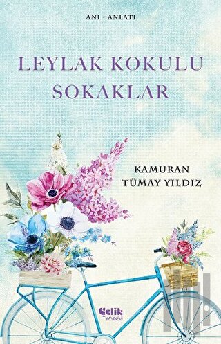 Leylak Kokulu Sokaklar | Kitap Ambarı