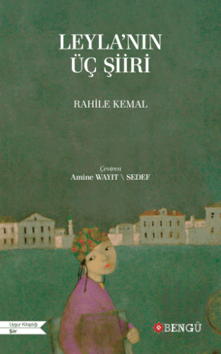 Leyla'nın Üç Şiiri | Kitap Ambarı