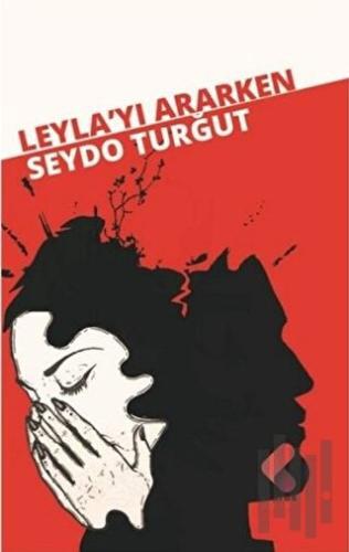 Leyla'yı Ararken | Kitap Ambarı