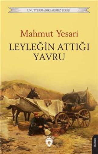 Leyleğin Attığı Yavru Unutturmadıklarımız Serisi | Kitap Ambarı