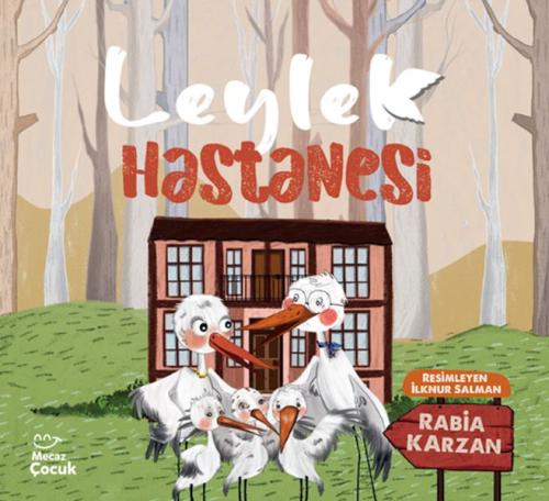 Leylek Hastanesi | Kitap Ambarı