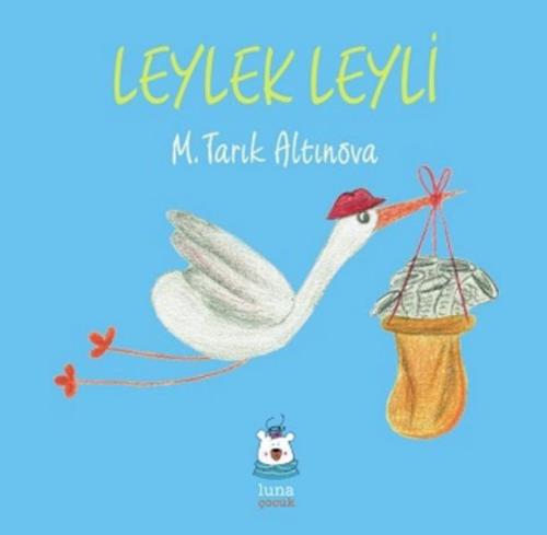 Leylek Leyli | Kitap Ambarı