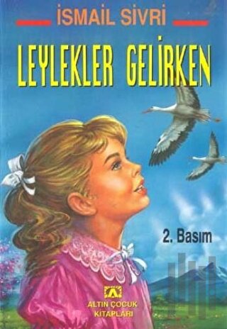 Leylekler Gelirken | Kitap Ambarı