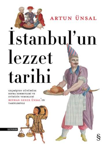 İstanbul'un Lezzet Tarihi (Ciltli) | Kitap Ambarı