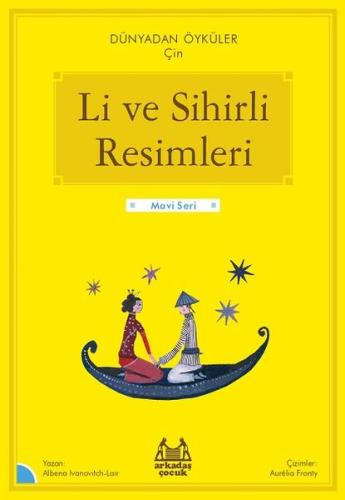 Li ve Sihirli Resimleri - Dünyadan Öyküler Çin | Kitap Ambarı