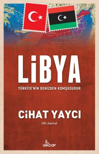 Libya - Türkiye’nin Denizden Komşusudur | Kitap Ambarı