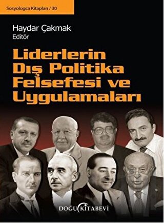 Liderlerin Dış Politika Felsefesi ve Uygulamaları | Kitap Ambarı