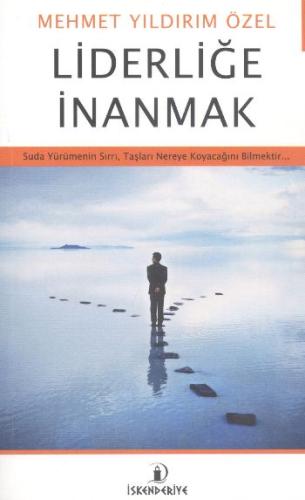 Liderliğe İnanmak | Kitap Ambarı