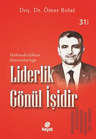 Liderlik Gönül İşidir | Kitap Ambarı