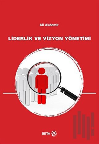 Liderlik ve Vizyon Yönetimi | Kitap Ambarı