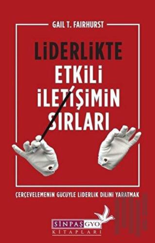 Liderlikte Etkili İletişimin Sırları | Kitap Ambarı