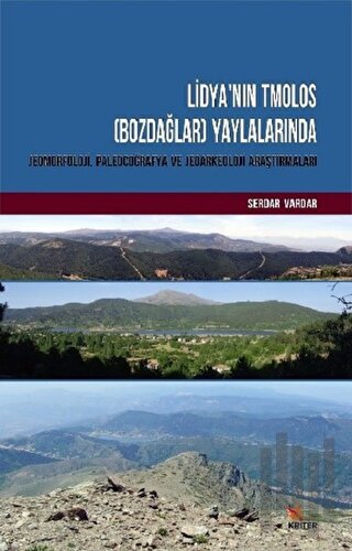 Lidya'nın Tmolos (Bozdağlar) Yaylalarında Jeomorfoloji, Paleocoğrafya 