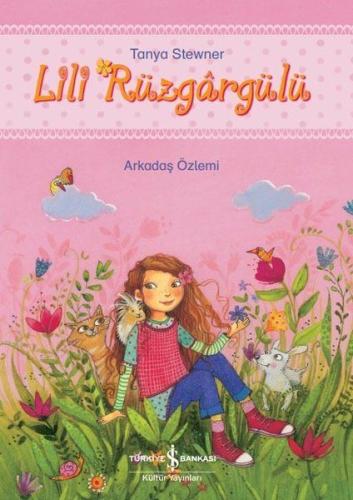 Lili Rüzgargülü - Arkadaş Özlemi | Kitap Ambarı