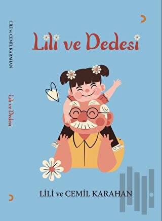 Lili ve Dedesi | Kitap Ambarı