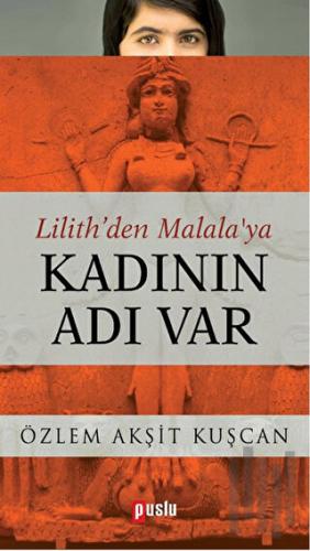 Lilith’den Malala’ya Kadının Adı Var | Kitap Ambarı