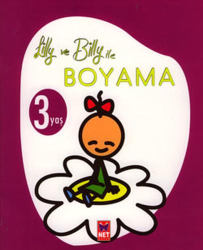 Lilly ve Billy ile Boyama (3 Yaş) | Kitap Ambarı