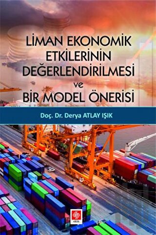 Liman Ekonomik Etkilerinin Değerlendirilmesi ve Bir Model Önerisi | Ki