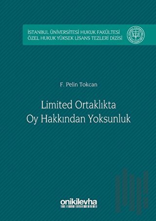 Limited Ortaklıkta Oy Hakkından Yoksunluk (Ciltli) | Kitap Ambarı