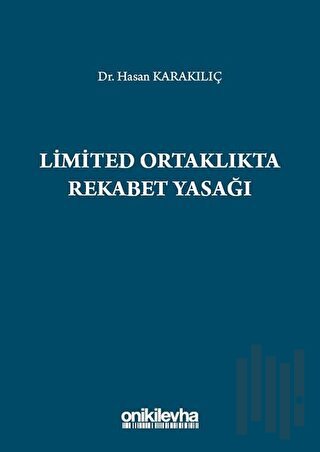 Limited Ortaklıkta Rekabet Yasağı (Ciltli) | Kitap Ambarı