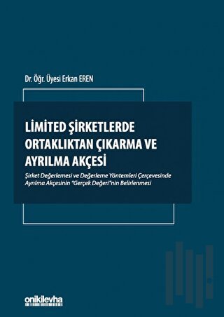 Limited Şirketlerde Ortaklıktan Çıkarma ve Ayrılma Akçesi | Kitap Amba