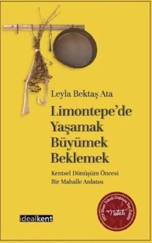 Limontepe’de Yaşamak, Büyümek, Beklemek | Kitap Ambarı