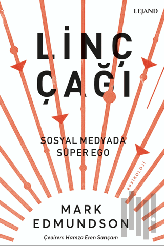 Linç Çağı & Sosyal Medyada Süper Ego | Kitap Ambarı