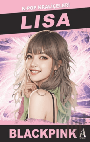 Lisa K-Pop Kraliçeleri | Kitap Ambarı