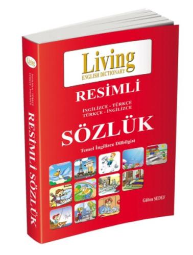 Living English Dictionary Resimli İngilizce - Türkçe Türkçe - İngilizc