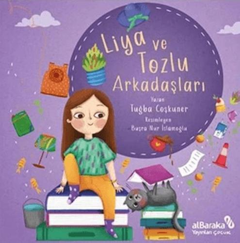 Liya ve Tozlu Arkadaşları | Kitap Ambarı