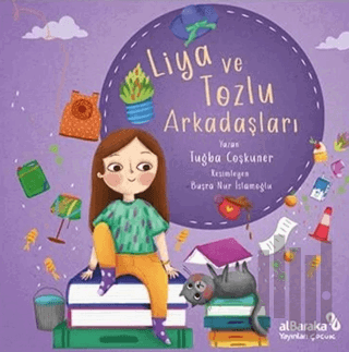 Liya ve Tozlu Arkadaşları | Kitap Ambarı