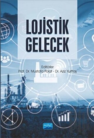 Lojistik Gelecek | Kitap Ambarı