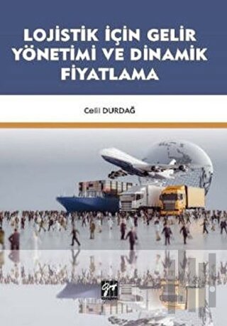 Lojistik İçin Gelir Yönetimi ve Dinamik Fiyatlama | Kitap Ambarı