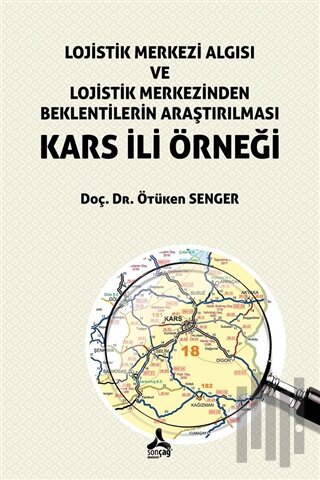 Lojistik Merkezi Algısı ve Lojistik Merkezinden Beklentilerin Araştırı