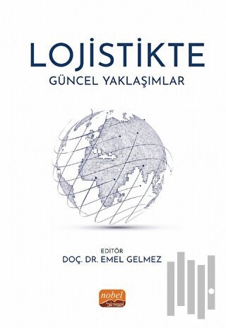 Lojistikte Güncel Yaklaşımlar | Kitap Ambarı