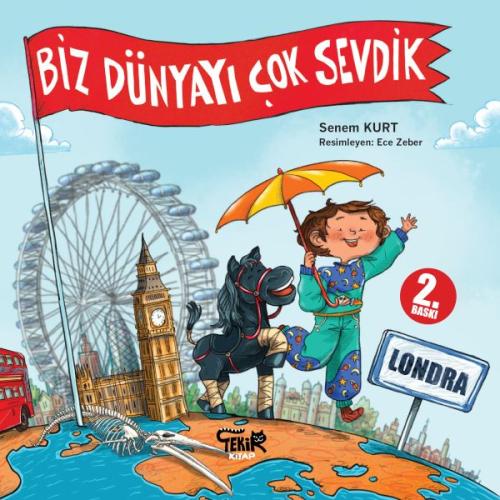 Londra - Biz Dünyayı Çok Sevdik | Kitap Ambarı