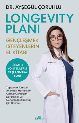 Longevity Planı - Gençleşmek İsteyenlerin El Kitabı | Kitap Ambarı