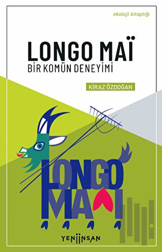 Longo Mai - Bir Komün Deneyimi | Kitap Ambarı