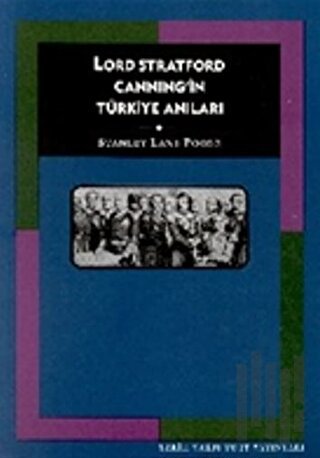 Lord Stratford Canning’in Türkiye Anıları | Kitap Ambarı