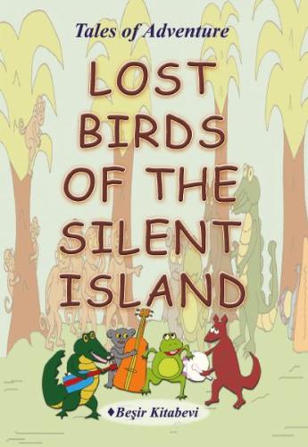 Lost Birds Of The Silent Island | Kitap Ambarı