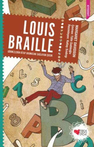 Louis Braille: Görmezlerin Kitap Okumasını Sağlayan Çocuk | Kitap Amba